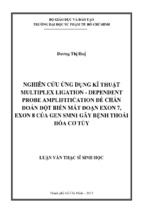 Nghiên cứu ứng dụng kĩ thuật multiplex ligation   dependent probe amplifitication để chẩn đoán đột biến mất đoạn exon 7, exon 8 của gen smn1 gây bệnh thoái hóa cơ tủy