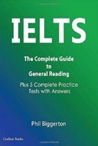 Ielts the complete guide to general reading