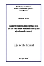 Giải quyết vấn đề nhà ở cho người lao động các khu công nghiệp   nghiên cứu trên địa bàn một số tỉnh bắc trung bộ