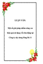 Luận văn một số giải pháp nhằm nâng cao hiệu quả sử dụng vốn lưu động ở công ty xây dưng sông đà 11, luận văn tốt nghiệp đại học, thạc sĩ, đồ án,tiểu luận tốt nghiệp