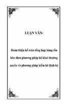 Luận văn hoàn thiện kế toán tổng hợp hàng tồn kho theo phương pháp kê khai thường xuyên và phương pháp kiểm kê định kỳ, luận văn tốt nghiệp đại học, thạc sĩ, đồ án,tiểu luận tốt nghiệp