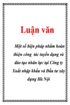 Luận văn một số biện pháp nhằm hoàn thiện công tác tuyển dụng và đào tạo nhân lực tại công ty xuất nhập khẩu và đầu tư xây dựng hà nội, luận văn tốt nghiệp đại học,