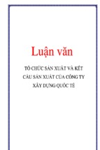 Luận văn tổ chức sản xuất và kết cấu sản xuất của công ty xây dựng quốc tế, luận văn tốt nghiệp đại học, thạc sĩ, đồ án,tiểu luận tốt nghiệp