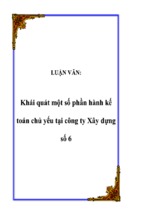 Luận văn khái quát một số phần hành kế toán chủ yếu tại công ty xây dựng số 6, luận văn tốt nghiệp đại học, thạc sĩ, đồ án,tiểu luận tốt nghiệp