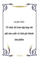 Luận văn tổ chức kế toán tập hợp chi phí sản xuất và tính giá thành sản phẩm, luận văn tốt nghiệp đại học, thạc sĩ, đồ án,tiểu luận tốt nghiệp