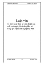 Luận văn tổ chức hoàn thiện kế toán chi phí sản xuất và tính giá thành sản phẩm tại công ty cổ phần xây dựng huy anh, luận văn tốt nghiệp đại học, thạc sĩ, đồ án,tiểu luận tốt nghiệp