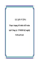 Luận văn thực trạng tổ chức kế toán tại công ty tnhh kỹ nghệ vinafuji, luận văn tốt nghiệp đại học, thạc sĩ, đồ án,tiểu luận tốt nghiệp