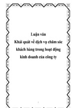 Luận văn khái quát về dịch vụ chăm sóc khách hàng trong hoạt động kinh doanh của công ty, luận văn tốt nghiệp đại học, thạc sĩ, đồ án,tiểu luận tốt nghiệp