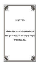 Vốn lưu động và các biên pháp nâng cao hiệu quả sử dụng vốn lưu động ở công ty tnhh phúc tiến, luận văn tốt nghiệp đại học, thạc sĩ, đồ án,tiểu luận tốt nghiệp