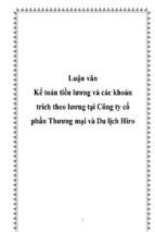 Luận văn kế toán tiền lương và các khoản trích theo lương tại công ty cổ phần thương mại và du lịch hiro, luận văn tốt nghiệp đại học, thạc sĩ, đồ án,tiểu luận tốt nghiệp