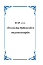 Luận văn kế toán tập hợp chi phí sản xuất và tính giá thành sản phẩm, luận văn tốt nghiệp đại học, thạc sĩ, đồ án,tiểu luận tốt nghiệp