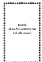 Luận văn kế toán nguyên vật liệu ở công ty cổ phần lisemco 3, luận văn tốt nghiệp đại học, thạc sĩ, đồ án,tiểu luận tốt nghiệp