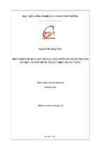 Phát triển dịch vụ giá trị gia tăng trên nền mạng truyền số liệu chuyên dùng tại bưu điện trung ương