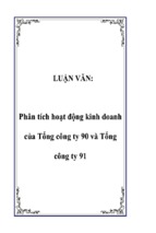 Luận văn phân tích hoạt động kinh doanh của tổng công ty 90 và tổng công ty 91, luận văn tốt nghiệp đại học, thạc sĩ, đồ án,tiểu luận tốt nghiệp