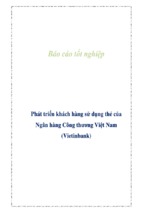 Phát triển khách hàng sử dụng thẻ của ngân hàng công thương việt nam (vietinbank), luận văn tốt nghiệp đại học, thạc sĩ, đồ án,tiểu luận tốt nghiệp