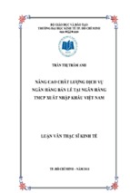 Nâng cao chất lượng dịch vụ ngân hàng bán lẻ tại ngân hàng thươmg mại cổ phần xuất nhập khẩu việt nam, luận văn tốt nghiệp đại học, thạc sĩ, đồ án,tiểu luận tốt nghiệp