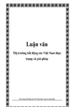 Luận văn thị trường bất động sản việt nam thực trạng và giải pháp, luận văn tốt nghiệp đại học, thạc sĩ, đồ án,tiểu luận tốt nghiệp