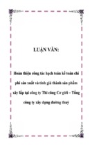 Luận văn hoàn thiện công tác hạch toán kế toán chi phí sản xuất và tính giá thành sản phẩm xây lắp tại công ty thi công cơ giới – tổng công ty xây dựng đường thuỷ, luận văn tốt nghiệp đại học,