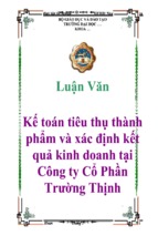 Luận văn kế toán tiêu thụ thành phẩm và xác định kết quả kinh doanh tại công ty cổ phần trường thịnh, luận văn tốt nghiệp đại học, thạc sĩ, đồ án,tiểu luận tốt nghiệp