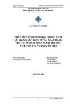 Luận văn phân tích tình hình hoạt động dịch vụ ngân hàng điện tử tại ngân hàng thương mại cổ phần ngoại thương việt nam chi nhánh cần thơ, luận văn tốt nghiệp đại học, thạc sĩ, đồ án,tiểu luận tốt nghiệp