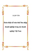 Luận văn hoàn thiện kế toán thuế thu nhập doanh nghiệp trong các doanh nghiệp việt nam, luận văn tốt nghiệp đại học, thạc sĩ, đồ án,tiểu luận tốt nghiệp