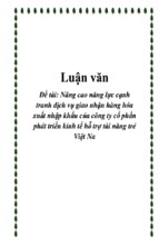 đề tài nâng cao năng lực cạnh tranh dịch vụ giao nhận hàng hóa xuất nhập khẩu của công ty cổ phần phát triển kinh tế hỗ trợ tài năng trẻ việt na, luận văn tốt nghiệp đại học,