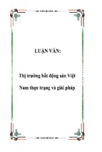 Luận văn thị trường bất động sản việt nam thực trạng và giải pháp, luận văn tốt nghiệp đại học, thạc sĩ, đồ án,tiểu luận tốt nghiệp