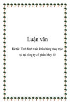 đề tài tình hình xuất khẩu hàng may mặc tại tại công ty cổ phần may 10, luận văn tốt nghiệp đại học, thạc sĩ, đồ án,tiểu luận tốt nghiệp