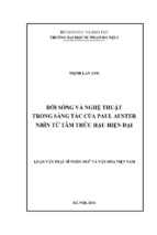 đời sống và nghệ thuật trong sáng tác của paul auster nhìn từ tâm thức hậu hiện đại (lv02141)