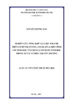 Nghiên cứu tổng hợp vật liệu polyme trên cơ sở polyvinyl ancol (pva) biến tính với tinh bột, ứng dụng làm màng sinh học trong xử lý và điều trị vết thương