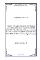 Nghiên cứu quy trình sản xuất dịch lên men Lactic giàu carotenoids từ đầu tôm thẻ chân trắng (penaeus vannamei) và thử nghiệm ứng dụng dịch lên men làm thức ăn cho cá tứ vân (capoeta Tetrazone)