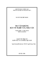 Những quan niệm của nhà văn ma văn kháng về nhà văn, nghề văn, hoạt động lao động viết văn. từ đó soi chiếu vào một số tác phẩm để làm sáng tỏ thêm mảng tiểu luận bút ký về nghề văn