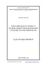 Tăng cường quản lý vốn đầu tư xây dựng cơ bản từ ngân sách nhà nước của huyện văn lâm, tỉnh hưng yên