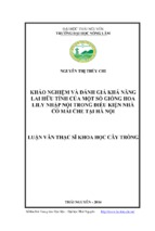 Khảo nghiệm và đánh giá khả năng lai hữu tính của một số giống hoa lily nhập nội trong điều kiện nhà có mái che tại hà nộ