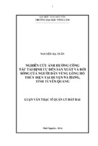 Nghiên cứu ảnh hưởng công tác tái định cư đến sản xuất và đời sống của người dân vùng lòng hồ thủy điện tại huyện na hang, tỉnh tuyên quang