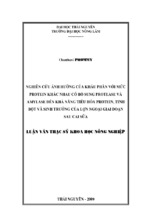 Nghiên cứu ảnh hưởng của khẩu phần với mức protein khác nhau có bổ sung protease và amylase đến khả năng tiêu hóa protein, tinh bột và sinh trưởng của lợn ngo   copy