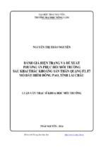 đánh giá hiện trạng và đề xuất phương án phục hồi môi trường sau khai thác khoáng sản thân quặng f3, f7 mỏ đất hiếm đông pao, tỉnh lai châu