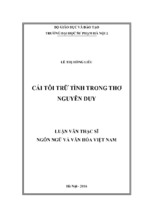 Những đặc điểm nổi bật về cái tôi trữ tình trong thơ nguyễn duy. những đóng góp mới và những nỗ lực của ông trong sáng tạo nghệ thuật nói chung và thơ nói riêng