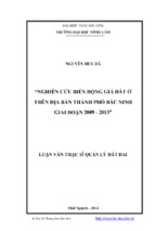 Nghiên cứu biến động giá đất ở trên địa bàn thành phố bắc ninh giai đoạn 2009 2013