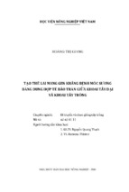 Tạo thể lai mang gen kháng bệnh mốc sương  bằng dung hợp tếbào trần giữa khoai tây dại  và khoai tây trồng  chuyên ngành di truyền và chọn giống cây trồng