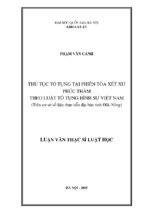 Thủ tục tố tụng tại phiên tòa xét xử phúc thẩm theo luật tố tụng hình sự việt nam (trên cơ sở số liệu thực tiễn địa bàn tỉnh đăk nông)