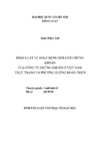 Pháp luật về hoạt động môi giới chứng khoán của công ty chứng khoán ở việt nam   thực trạng và phương hướng hoàn thiện