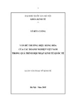 Vấn đề thương hiệu hàng hoá của các doanh nghiệp việt nam trong quá trình hội nhập kinh tế quốc tế