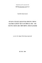 Sử dụng tài liệu lịch sử địa phương trong dạy học lịch sử việt nam thời kỳ 1945 – 1954 trường trung học phổ thông tỉnh nam định