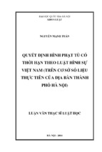 Quyết định hình phạt tù có thời hạn theo luật hình sự việt nam (trên cơ sở số liệu thực tiễn của địa bàn thành phố hà nội)