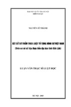 Xét xử sơ thẩm theo luật tố tụng hình sự việt nam (trên cơ sở số liệu thực tiễn địa bàn tỉnh đắk lắk