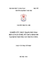 Nghiên cứu thực trạng phá thai đến 12 tuần ở phụ nữ chưa sinh con tại bệnh viện phụ sản trung ương