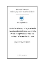 ảnh hưởng của việc sử dụng đòn bẩy tài chính đến quyết định đầu tư của doanh nghiệp niêm yết trên thị trường chứng khoán việt nam