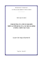 ảnh hưởng của vốn xã hội đến tiếp cận tín dụng của các hộ gia đình ở nông thôn việt nam