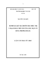 đánh giá kết quả bước đầu điều trị u mạch máu trẻ em vùng đầu mặt cổ bằng propranolol